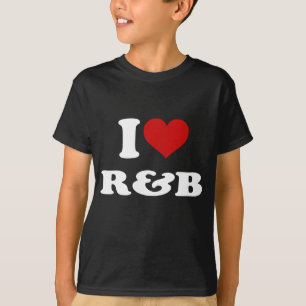 I Love R&B T-Shirt