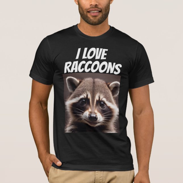 I love Raccoons Racoon Lover T-Shirts (Front)