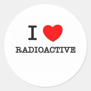 I Love Radioactive Classic Round Sticker