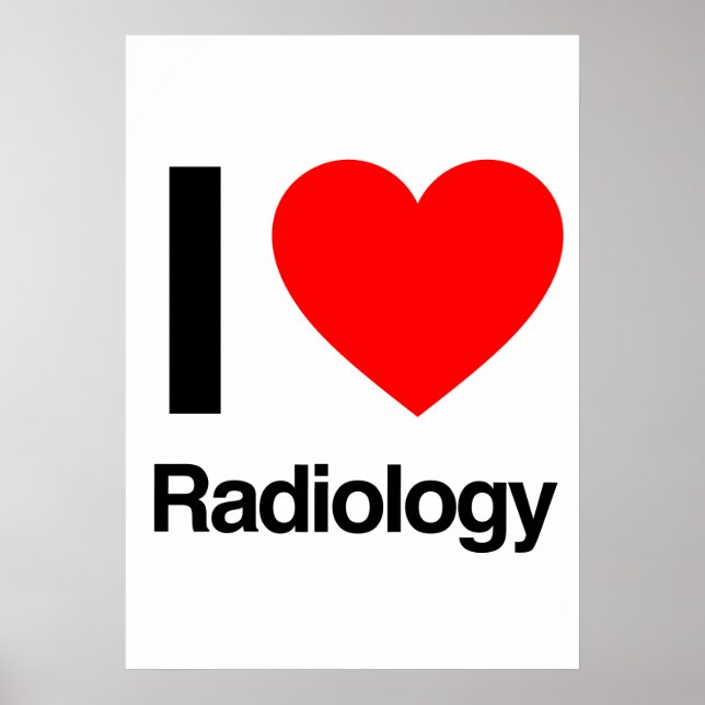 i love radiology poster (Front)