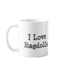 I love Ragdolls mug