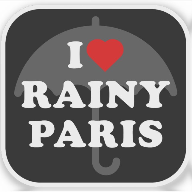 I Love Rainy Paris - v2 (Front)