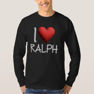 I Love Ralph Name Personalised Men Guy BFF Friend T-Shirt
