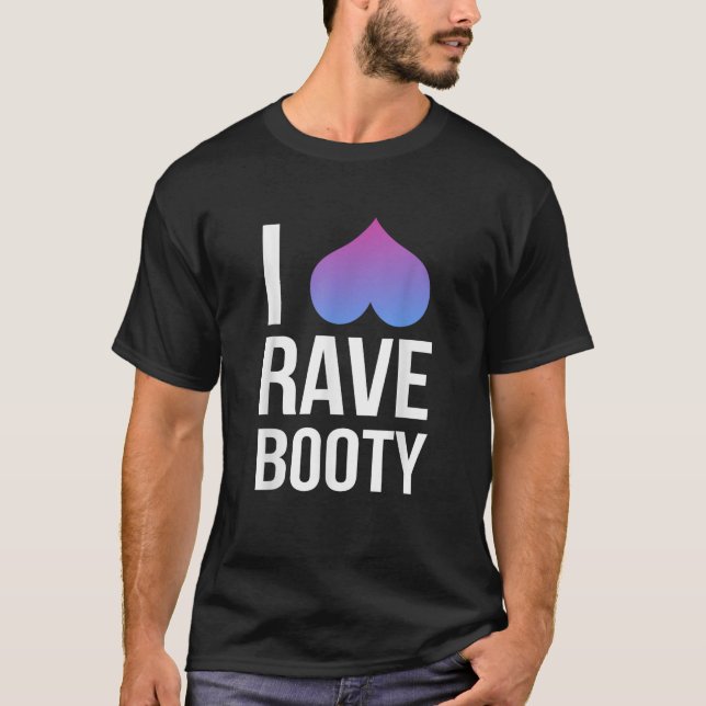 I Love Rave Booty I Heart Rave Tops (Front)