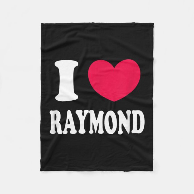I Love Raymond  Fleece Blanket (Front)