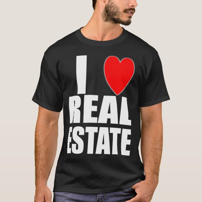 I Love Real Estate Investor Agent Broker Lender Au T-Shirt (Front)