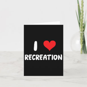 I Love Recreation - Heart Outdoor Sports Activitie Card