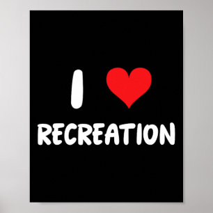I Love Recreation - Heart Outdoor Sports Activitie Poster