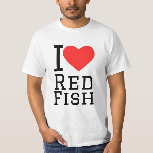 I love red fish T-Shirt (Front)