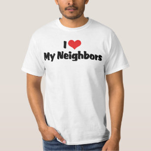 I Love Red Heart My Neighbors T-Shirt
