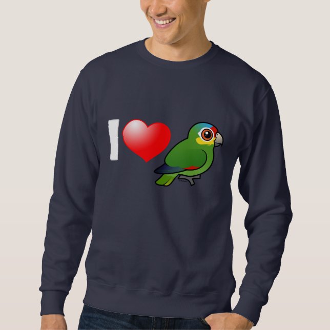 I Love Red-lored Amazons Sweatshirt (Front)