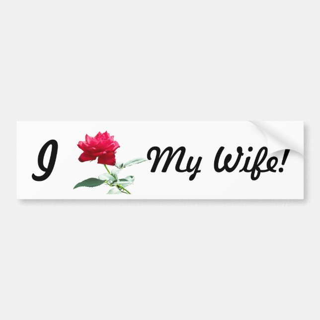 I Love (Red Rose) My Wife Bumper Sticker (Front)