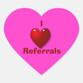 I Love Referrals Sticker