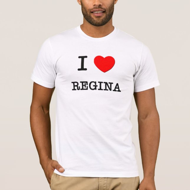 I Love Regina T-Shirt (Front)