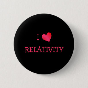 I Love Relativity 6 Cm Round Badge