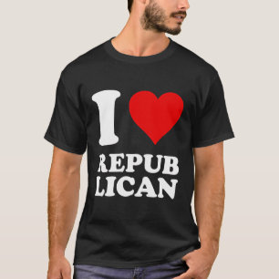 I Love Republicans T-Shirt