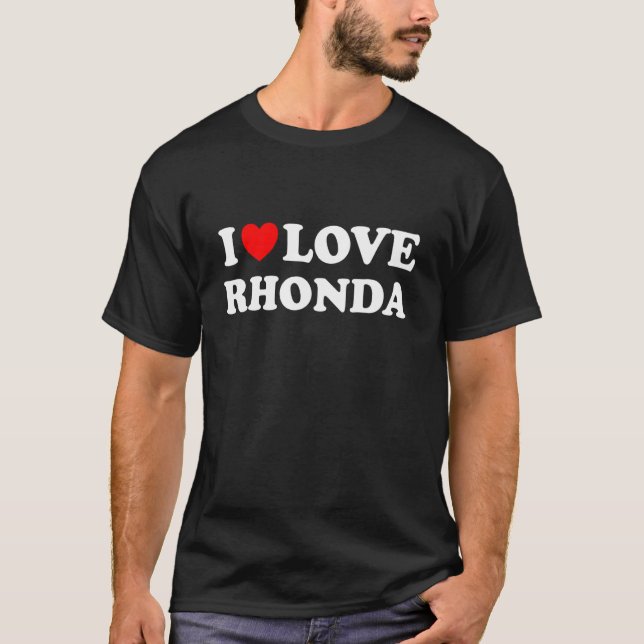I Love Rhonda I Heart Rhonda T-Shirt (Front)