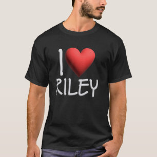 I Love Riley Name Personalised Girl Woman Friend H T-Shirt