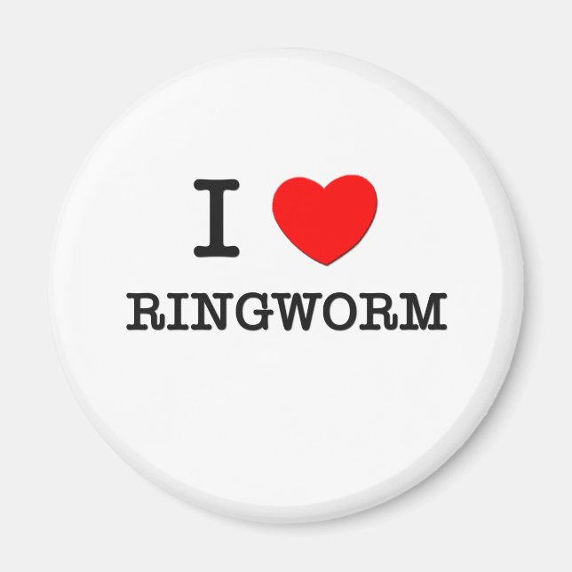 I Love Ringworm Magnet (Front)