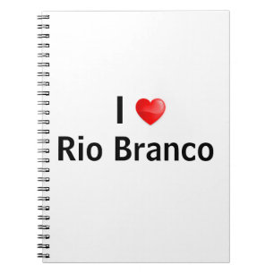 I love Rio Branco Notebook