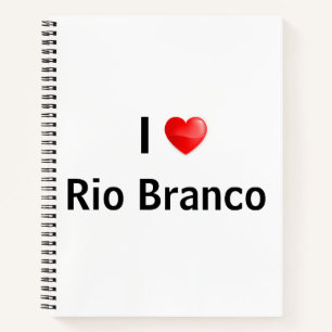 I love Rio Branco Notebook
