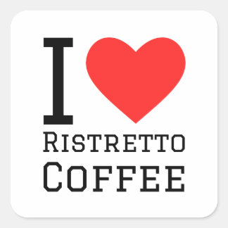 I love ristretto coffee square sticker