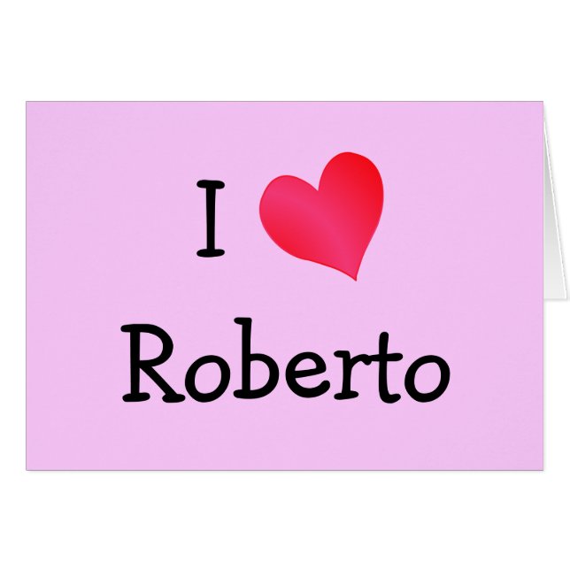 I Love Roberto (Front Horizontal)
