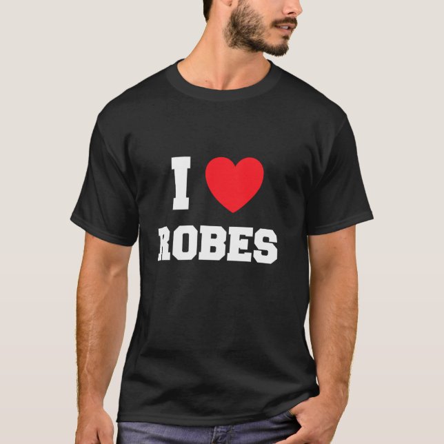 I Love robes Long Sleeve T-Shirt (Front)