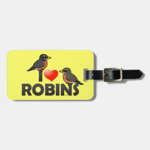 I Love Robins Luggage Tag