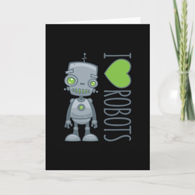 I Love Robots Card (Front)