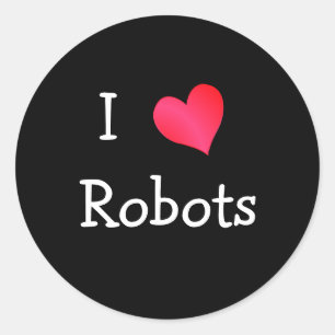 I Love Robots Classic Round Sticker