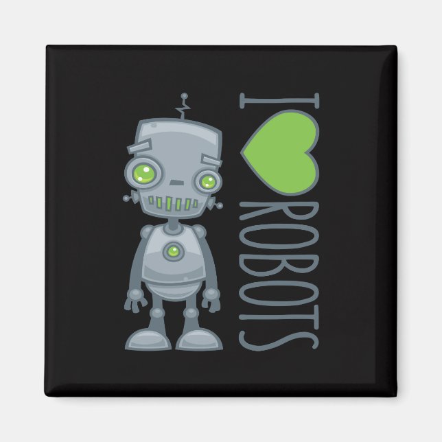 I Love Robots Magnet (Front)