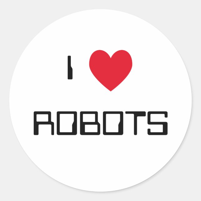 I Love Robots Stickers (Front)