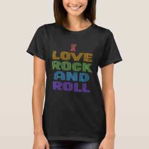 I Love Rock And Roll Rainbow LGBT 70s Disco 70 s T-Shirt