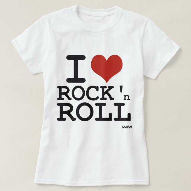 I love Rock and roll T-Shirt (Design Front)