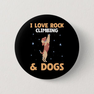I Love Rock Climbing And Dogs Cute Puppy Dog Lover 6 Cm Round Badge