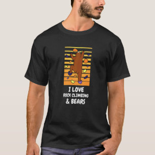 I Love Rock Climbing Bears Bear Animal Wall Climbe T-Shirt