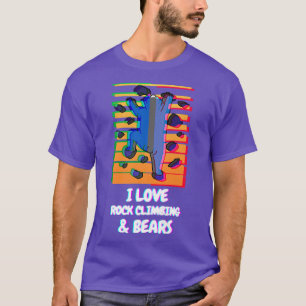 I Love Rock Climbing & Bears Funny Bear Climber Va T-Shirt