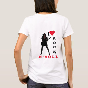 I Love Rock N' Roll - Rock N' Roll Girl - T-Shirt