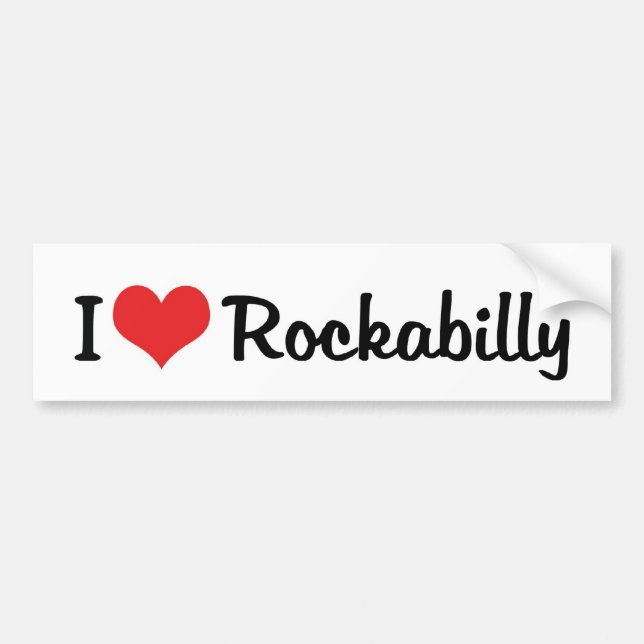 I Love Rockabilly Bumper Sticker (Front)