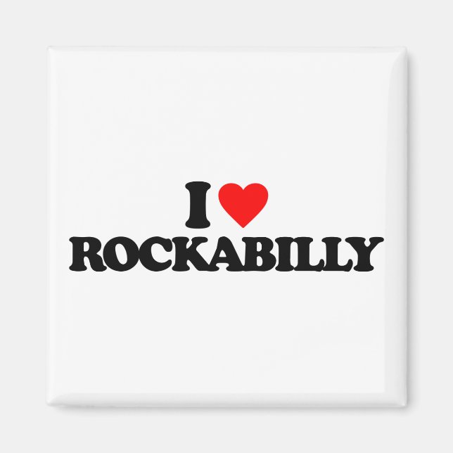I LOVE ROCKABILLY MAGNET (Front)