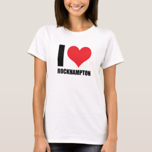 I love Rockhampton T-Shirt