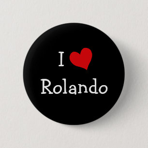 I Love Rolando 6 Cm Round Badge