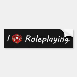 I love Roleplaying! Bumper Sticker