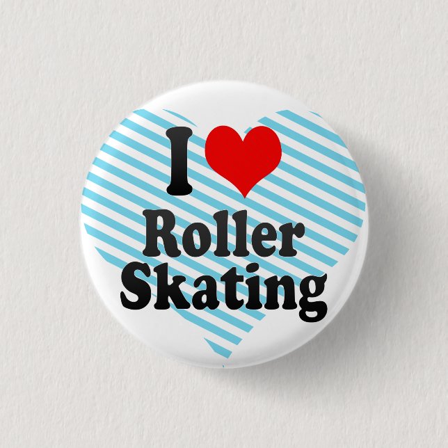 I love Roller Skating 3 Cm Round Badge (Front)