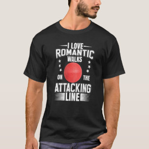 I Love Romantic Walks On The Attacking Line Dodgeb T-Shirt