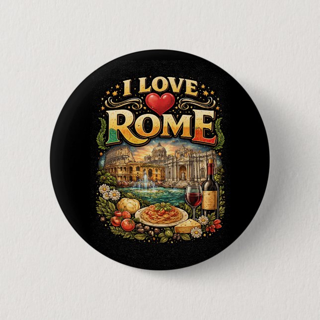 I Love Rome 6 Cm Round Badge (Front)