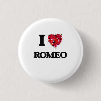 I Love Romeo 3 Cm Round Badge