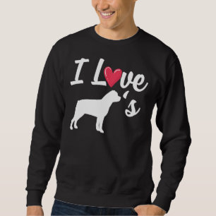 I Love Rotties Sweatshirt