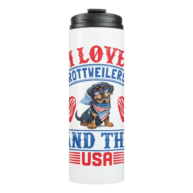 I love Rottweilers and the USA Thermal Tumbler (Front)